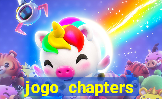 jogo chapters diamantes infinitos